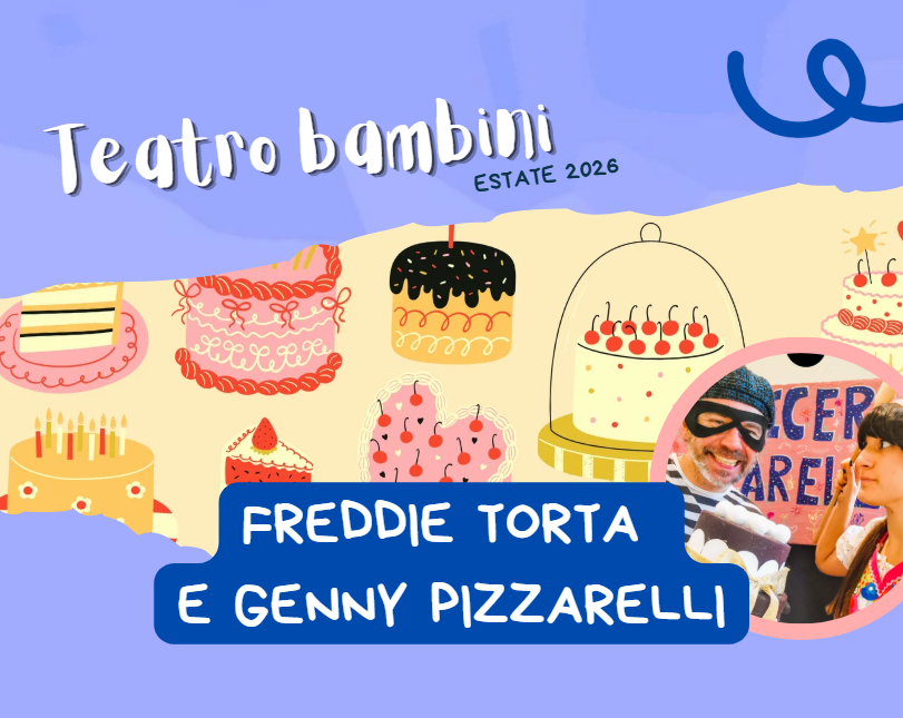 Freddie Torta e Genny Pizzarelli - Spettacolo teatrale per bambini