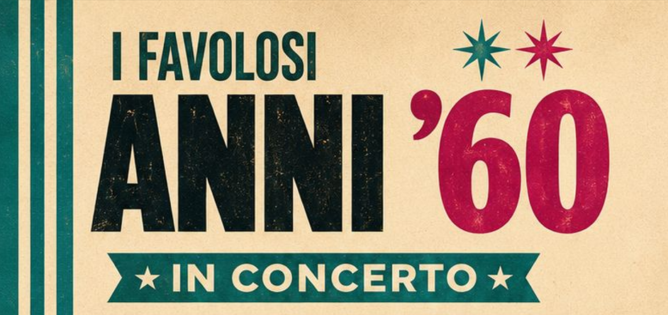 I favolosi anni '60 in concerto