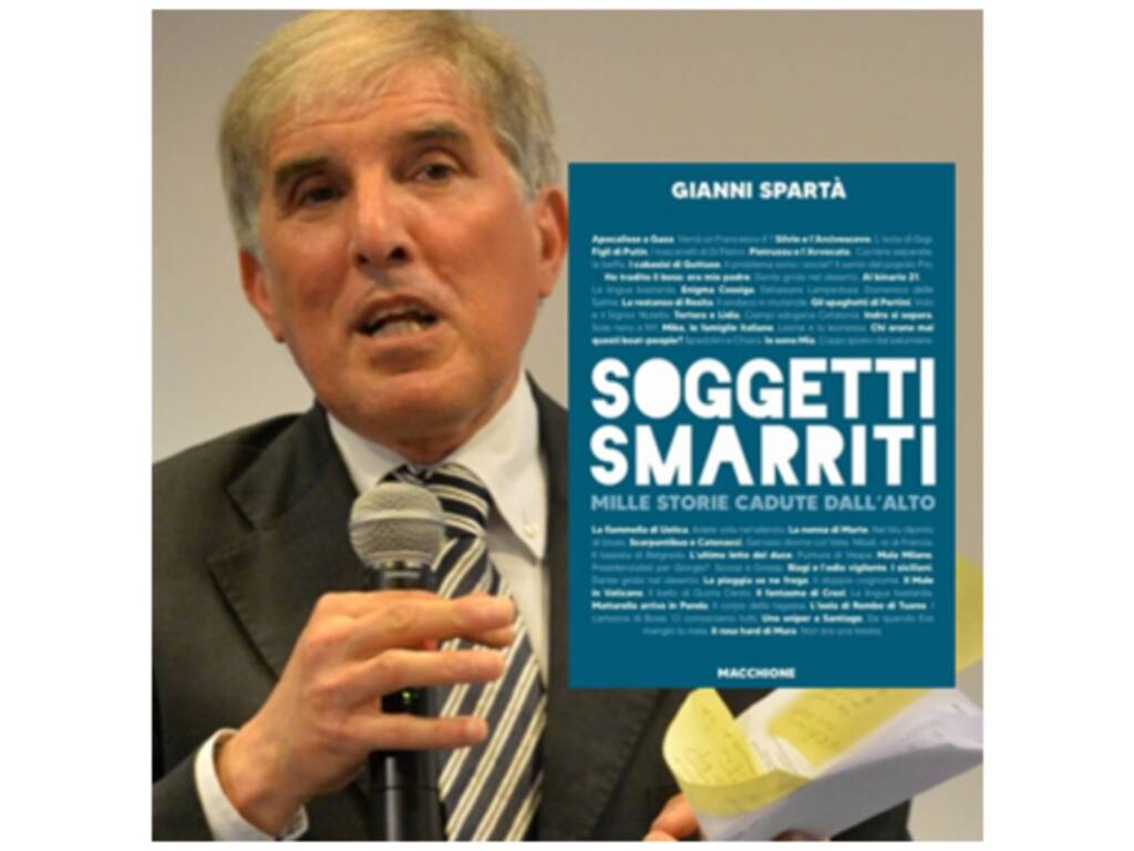 Presentazione del libro "Soggetti Smarriti" di Gianni Spartà
