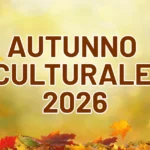 Autunno Culturale 2026