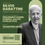 Silvio Garattini: Prevenire è vivere – scienza, salute e stili di vita