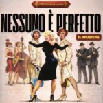 Nessuno è perfetto - Musical